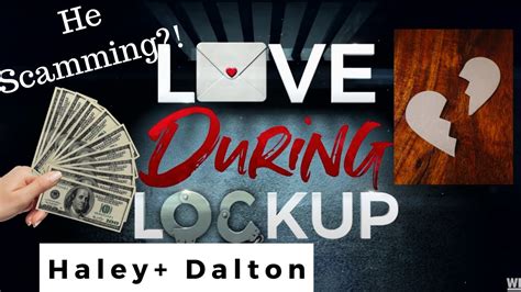 Love During Lockup S Ep Haley And Dalton Recap Wetv Loveduringlockup Allblk Youtube