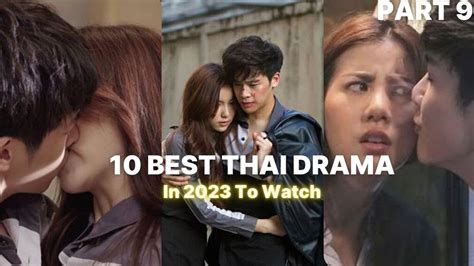 10 Best Thai Dramas Of 2023 So Far Thai Dramas Romantic Thai Dramas