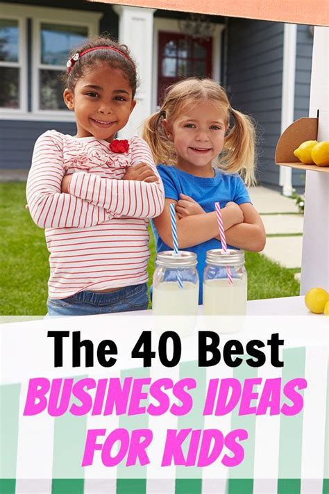 The 42 Best Business Ideas For Kids Beyond The Lemonade Stand Best