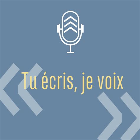 Tu écris Je Voix Podcast On Spotify