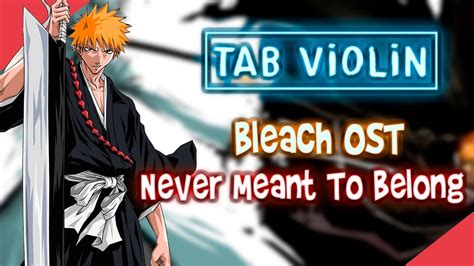 Bleach Ost Never Meant To Belong Violín Tutorials And Tabs How To Play ViolÍn Youtube