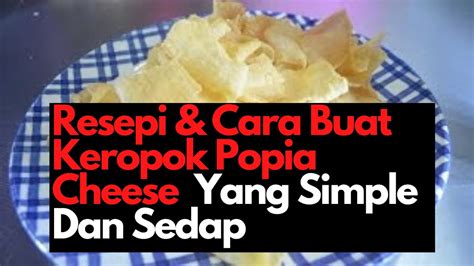 Hal tersebut bertujuan agar cheese stick yang kita buat dapat tetap renyah dan nikmat untuk. Resepi dan Cara Buat Keropok Popia Cheese - YouTube