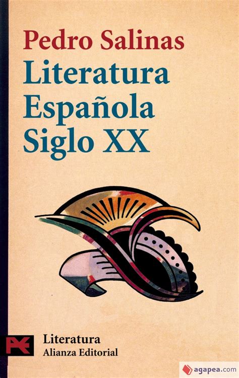 Literatura EspaÑola Siglo Xx Pedro Salinas 9788420637808