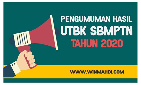 Selain jadwal ada beberapa hal yang juga berubah. PENGUMUMAN HASIL UTBK SBMPTN TANGGAL 14 15 AGUSTUS 2020 ...