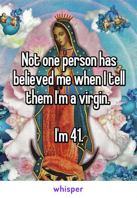 Im 40 And Still A Virgin