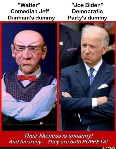 Walter Joe Biden Comedian Jeff Democratic Dunhams