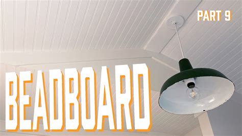 Diy Beadboard Bathroom Ceiling Shelly Lighting