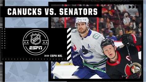 Vancouver Canucks At Ottawa Senators Full Game Highlights Youtube