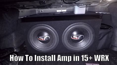 Diy How To Install Subwoofers And Amp In 15 Wrx Youtube