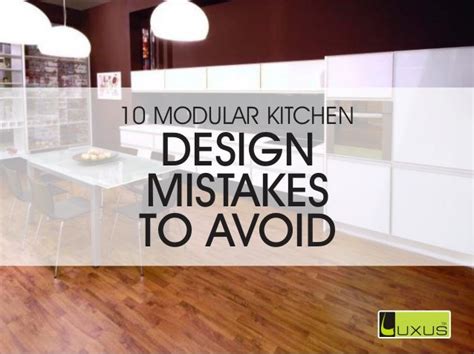 10 Modular Kitchen Design Mistakes To Avoid