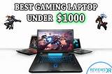 Pictures of Best Gaming Laptops Under 1000 Dollars 2017