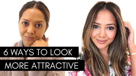 6 ways to look more attractive youtube