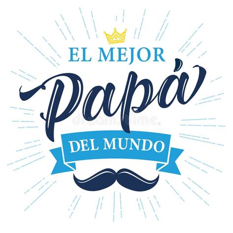 El Mejor Papa Del Mundo Caligrafía Española Ilustración Del Vector
