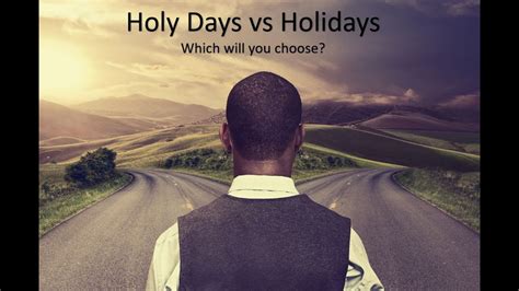 Holy Days Vs Holidays Part 1 Youtube