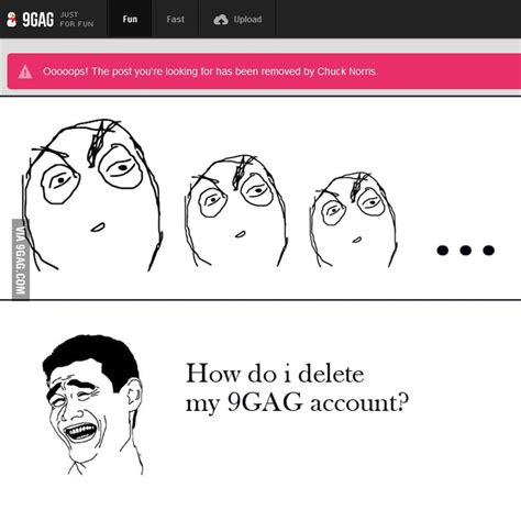 Need To Delete My Account 9gag