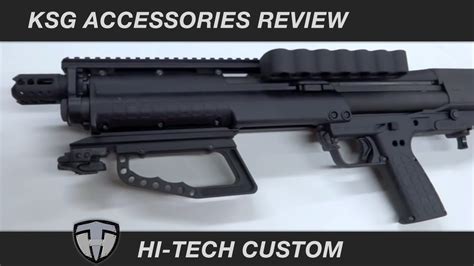 Kel Tec Ksg Accessories By Hi Tech Custom Must Have Upgrades Extended
