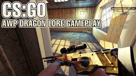 Csgo Awp Dragon Lore Gameplay Youtube