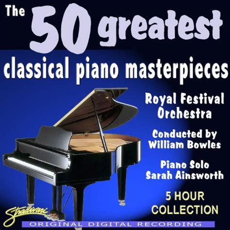 The 50 Greatest Classical Piano Masterpieces By The Royal Festival