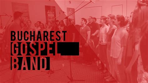 Bucharest Gospel Band My Soul Says Yes Rehearsal Bdm