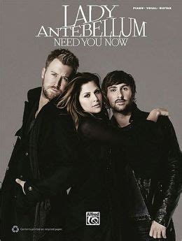 Lady Antebellum -- Need You Now: Piano/Vocal/Chords by ...