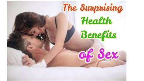 The Surprising Health Benefits Of Sex How To Lose Weight Natural Health By Hana Youtube