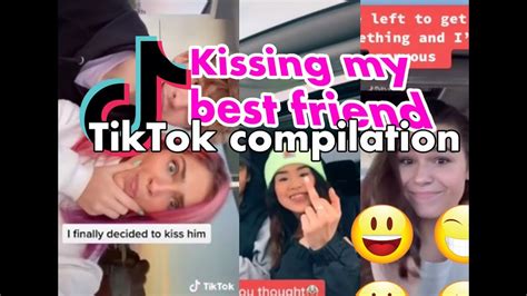 Kissing My Best Friend Tiktok Compilation Youtube