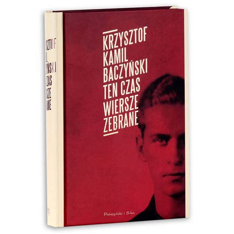 Jan bugaj, emil, jan krzyski, krzysztof, piotr smugosz, krzysztof zieliński, krzyś (ur. Ten czas. Wiersze zebrane - Baczyński Krzysztof Kamil ...