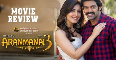 Aranmanai 3 Aka Aranmanai3 Tamil Movie Review Rating And Verdict