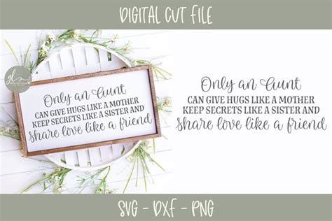 Only An Aunt Can Give Hugs Like A Mother Svg Cut File