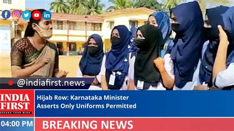 Hijab Row Karnataka Minister Asserts Only Uniforms Permitted India