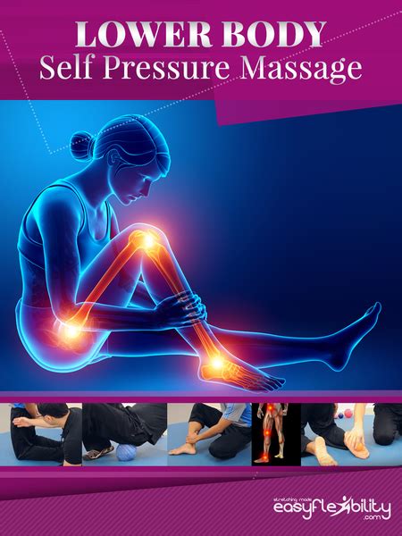 Self Massage And Release For Lower Body Easyflexibility