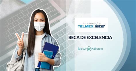Beca Telmex Periodo De Refrendo Becas M Xico