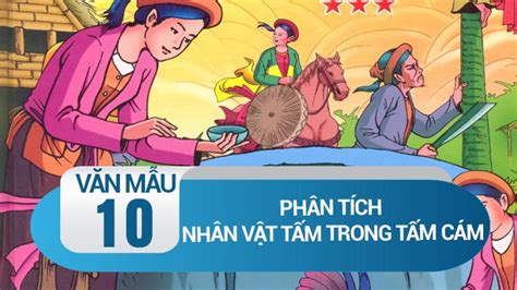 Phân Tích Nhân Vật Tấm Trong Truyện Tấm Cám Văn Mẫu 10