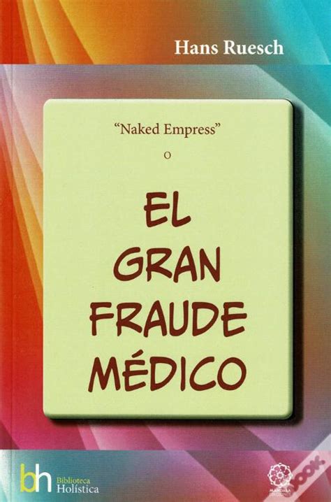 Naked Empress O El Gran Fraude M Dico De Hans Ruesch Livro Wook