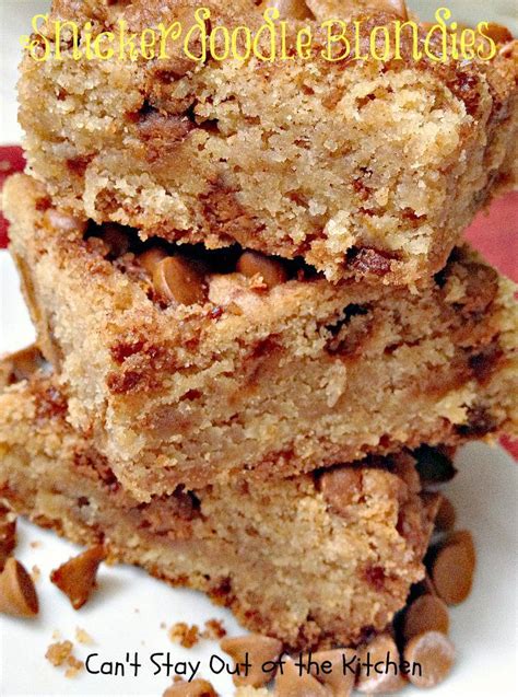 Snickerdoodle Blondies Cant Stay Out Of The Kitchen