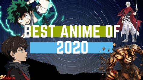 What Is The Best Anime Opening 2020 The Best Anime Of 2020 In The Vrogue