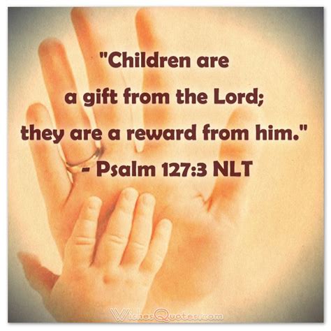 Children Are A T From The Lord They Are A Reward From Him