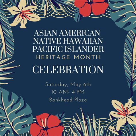Asian American Native Hawaiian Pacific Islander Heritage Month Celebration Visit Tri Valley