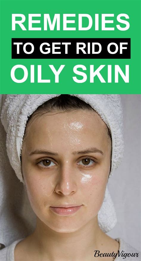5 Effective Home Remedies To Prevent Oily Skin