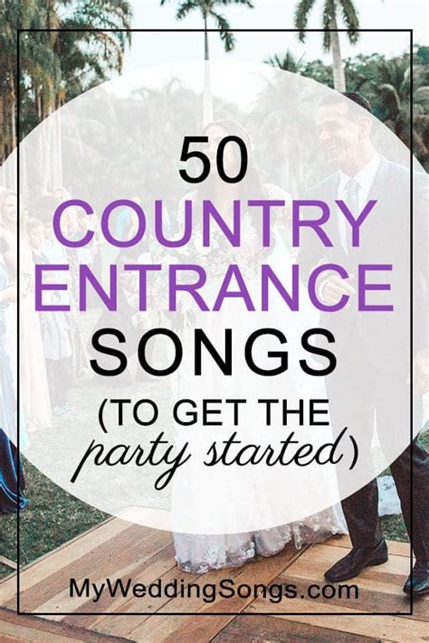 Everyone is going to cheer when the bride & groom walk in so why not make it a memorable song to coincide with the moment? 25 Country Entrance Songs To Get The Party Started | My Wedding Songs | Reception entrance songs ...