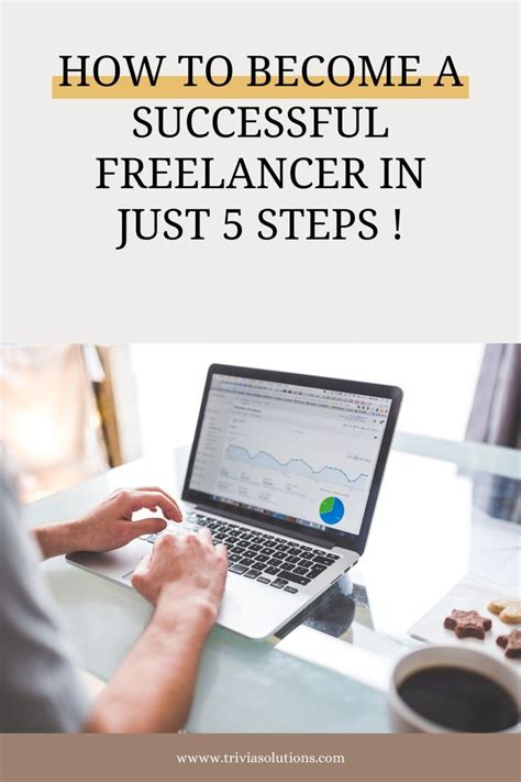 How To Become A Successful Freelancer In Just 5 Steps Tips And Tricks
