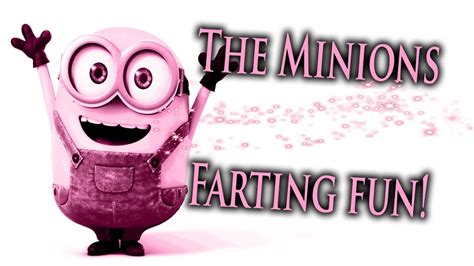 The Minions ⭐️ Farting Fun Youtube