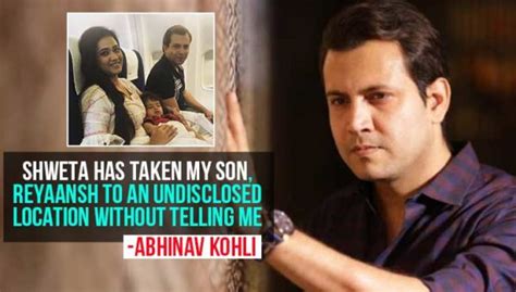 Abhinav kohli has in a series of videos spoken about how shweta is lying about not keeping her shweta tiwari shares video of abhinav kohli assaulting her; Abhinav Kohli claims his son is 'missing'; accuses ...