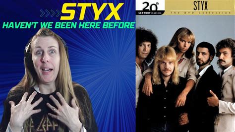 Haven T We STYX REACTIONS Haven T We Been Here Before YouTube