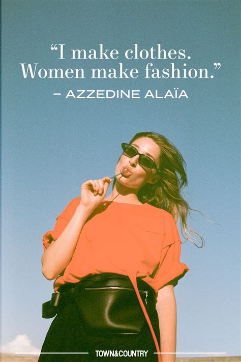 20 Famous Fashion Quotes 2022 Quotes From Fashion Icons
