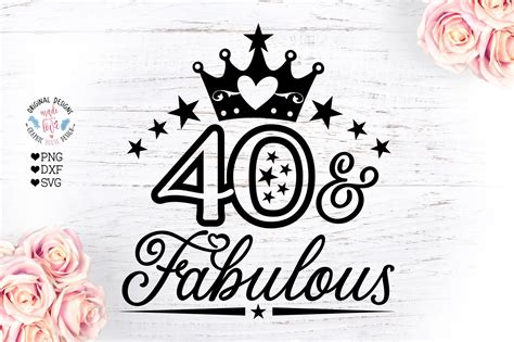 40 And Fabulous Birthday Cut File Pre Designed Photoshop Graphics