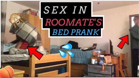 I Had Sex In My Roommates Bed Prank Gone Wrong Youtube