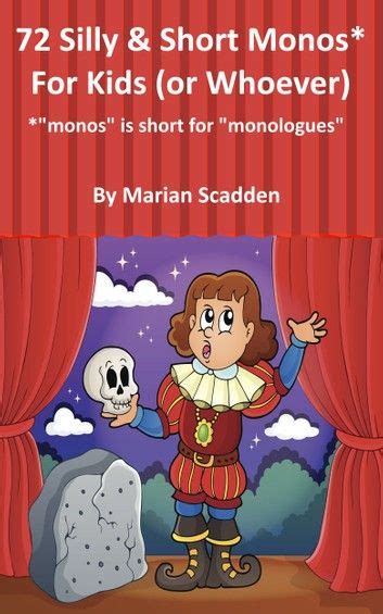 72 Silly And Short Monos For Kids Or Whoever Ebook By Marian Scadden