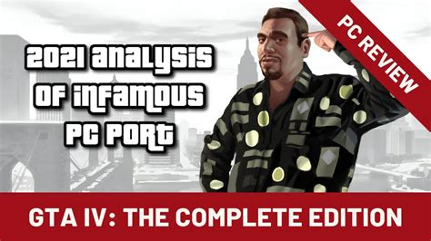 Grand Theft Auto Iv The Complete Edition Review An In Depth Look At