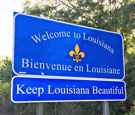 Welcome To Louisiana Sign Louisiana Louisiana State Baton Rouge